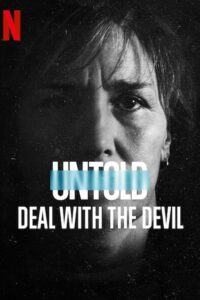 Untold Deal With The Devil สัญญาปีศาจ (2021) ดูหนังกีฬาที่เป็นมากกว่ากีฬา