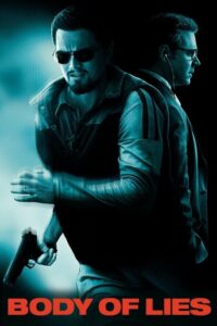 Body Of Lies แผนบงการยอดจารชนสะท้านโลก (2008) ดูหนังบู๊สนุกนำแสดงโดยลีโอนาร์โด ดิคาพริโอ