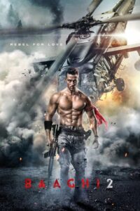 Baaghi 2 บากิ ยอดคนสุดระห่ำ 2 (2018) ดูหนังบู๊พากย์ไทยฟรี