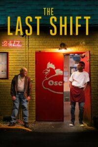 The Last Shift กะสุดท้าย (2020) ดูหนังชีวิตของตำรวจมือใหม่