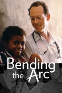 Bending the Arc มิตรภาพเปลี่ยนโลก (2017) ดูหนังออนไลน์ฟรี