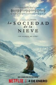 Society of the Snow (2023) ดูหนังการเอาชีวิตรอดจากพายุหิมะ