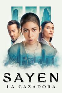 Sayen The Huntress ซาเยนนักล่า (2024) นักล่าสายพันธุ์มนุษย์