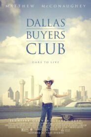 Dallas Buyers Club สอนโลกให้รู้จักกล้า (2013) หนังชีวประวัติ